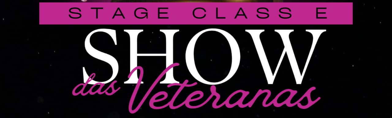 Stage Class e Show das Veteranas 2026