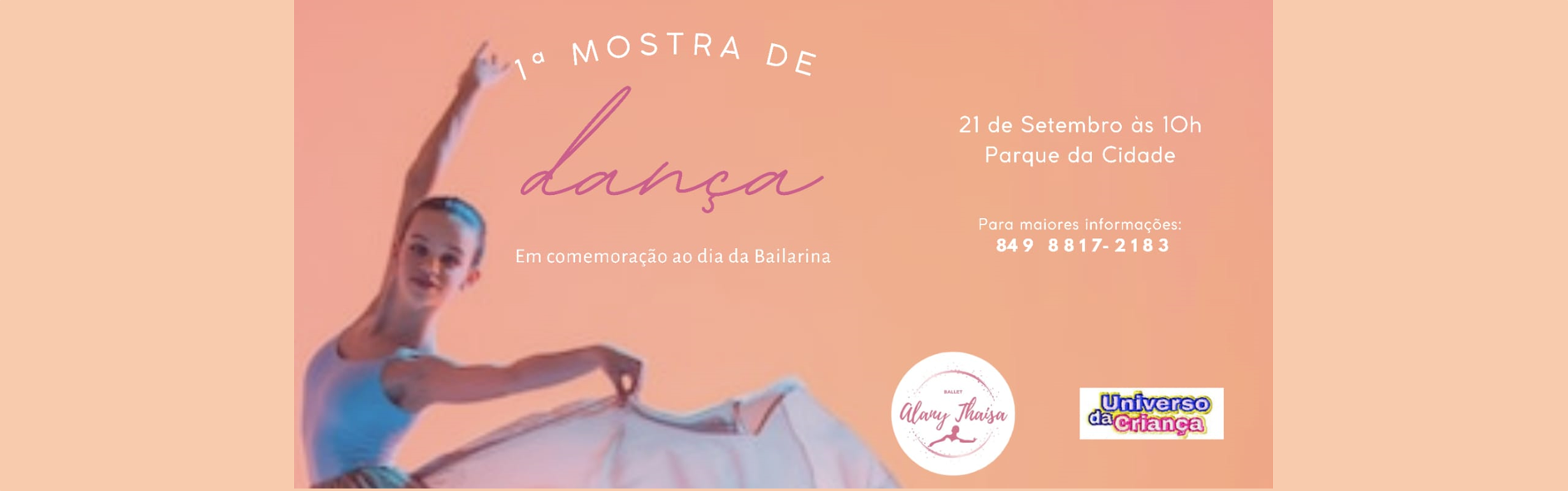 1ª Mostra de Dança- Em comemoração ao dia das Bailarinas